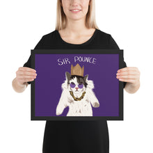 Load image into Gallery viewer, Sir Pounce - Framed poster
